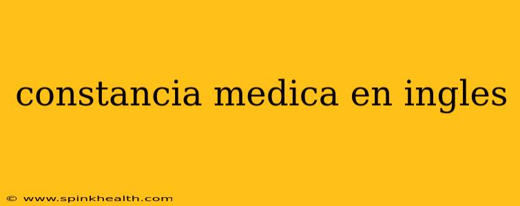 constancia medica en ingles