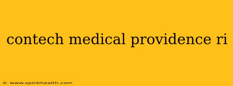 contech medical providence ri