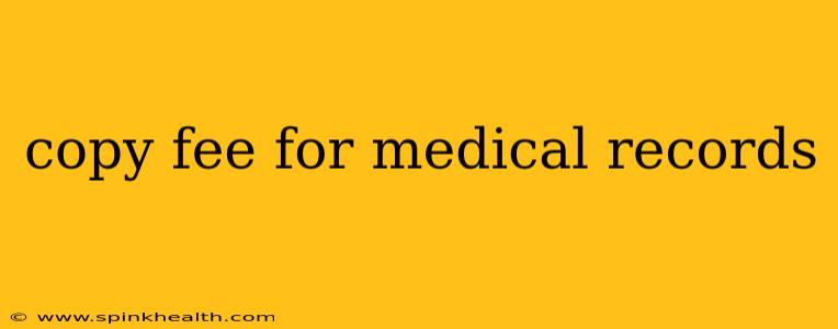copy fee for medical records