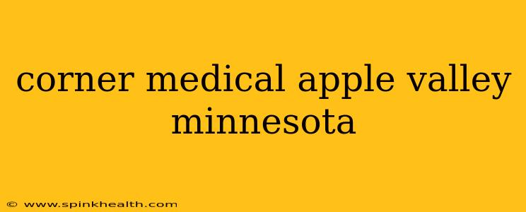 corner medical apple valley minnesota