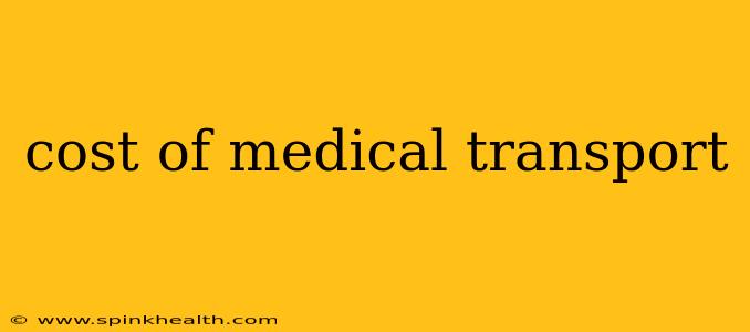 cost of medical transport