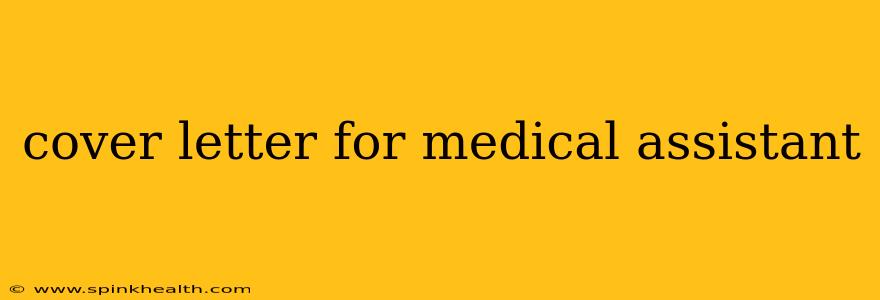 cover letter for medical assistant