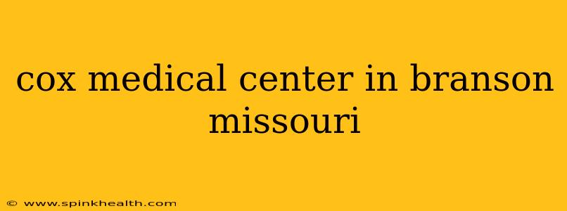 cox medical center in branson missouri