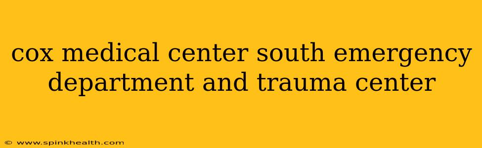 cox medical center south emergency department and trauma center