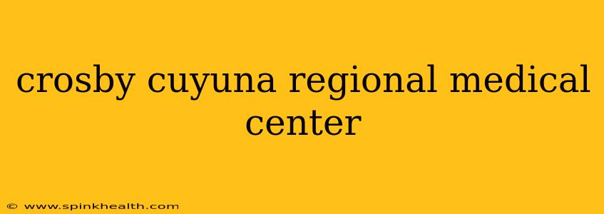 crosby cuyuna regional medical center