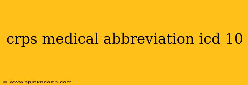 crps medical abbreviation icd 10
