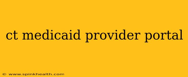 ct medicaid provider portal