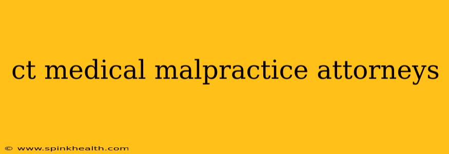ct medical malpractice attorneys