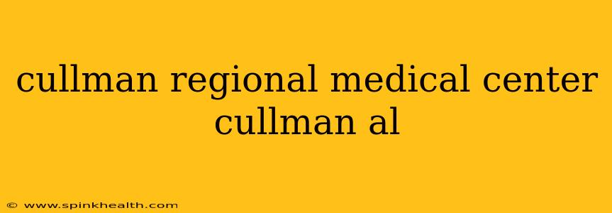 cullman regional medical center cullman al