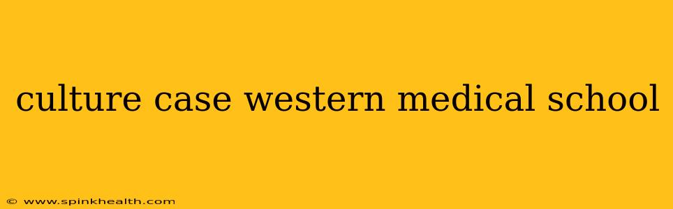 culture case western medical school