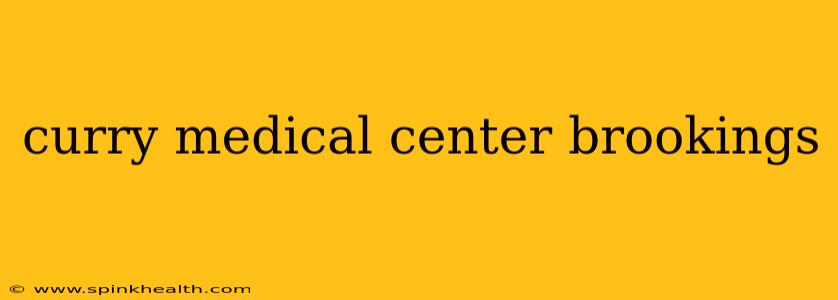 curry medical center brookings