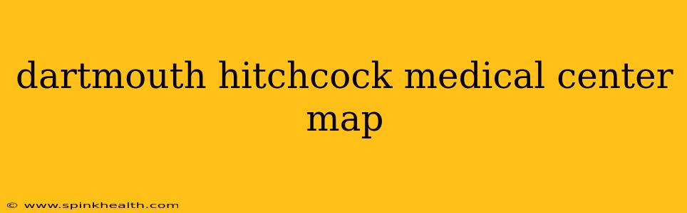 dartmouth hitchcock medical center map