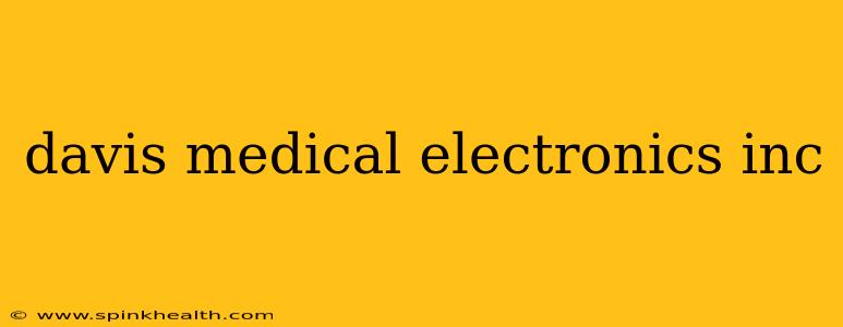 davis medical electronics inc