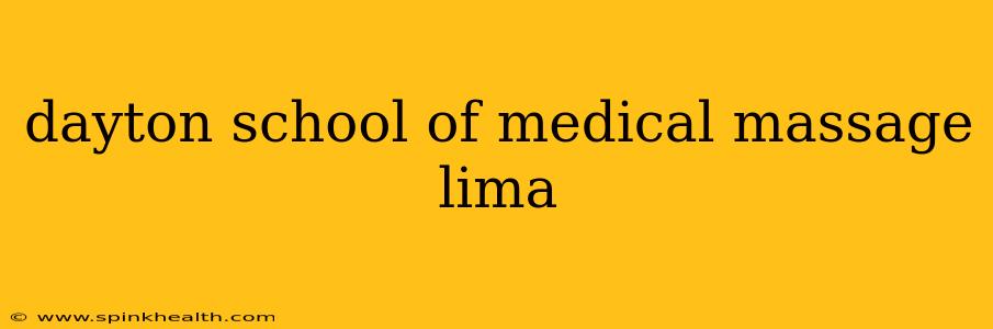 dayton school of medical massage lima