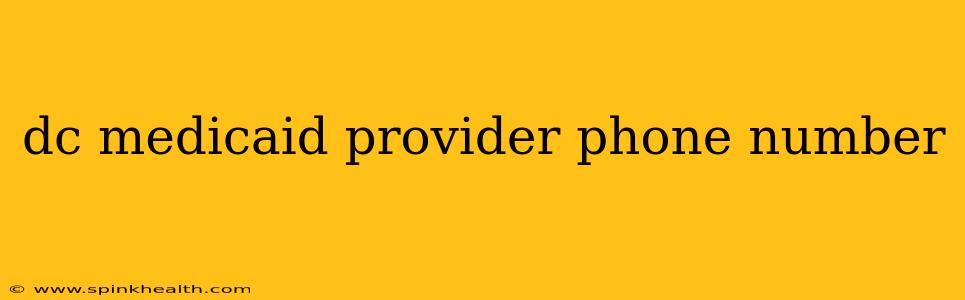 dc medicaid provider phone number