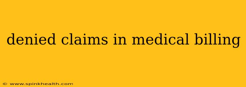denied claims in medical billing