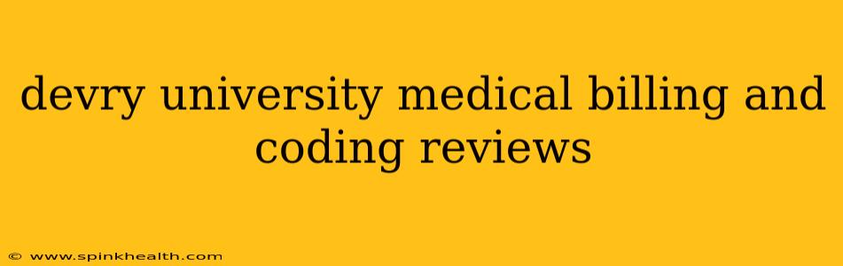 devry university medical billing and coding reviews