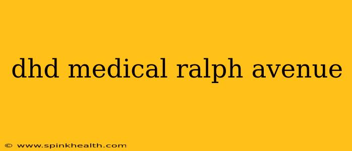 dhd medical ralph avenue