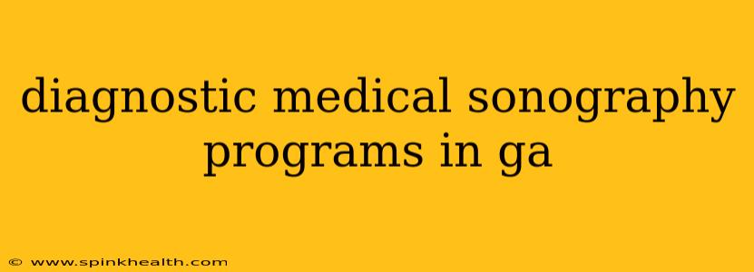 diagnostic medical sonography programs in ga