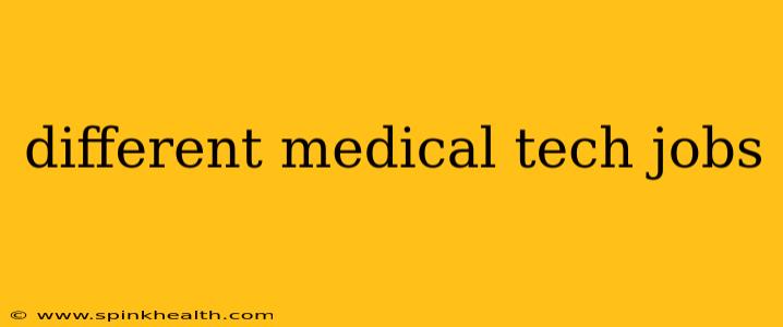 different medical tech jobs