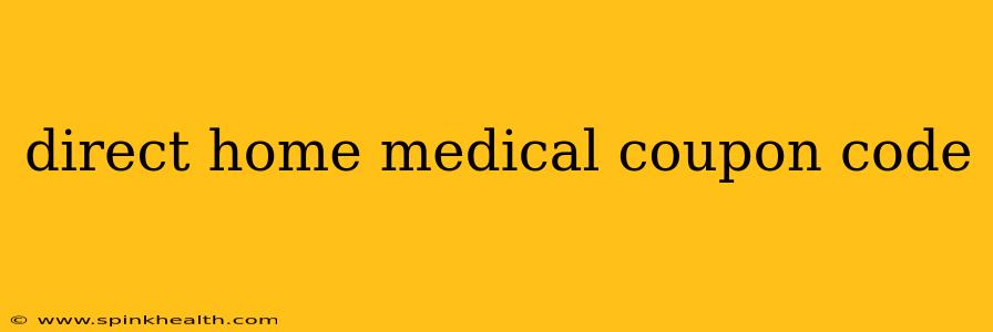 direct home medical coupon code