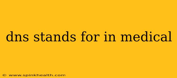 dns stands for in medical