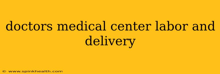 doctors medical center labor and delivery