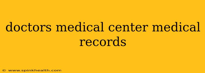 doctors medical center medical records