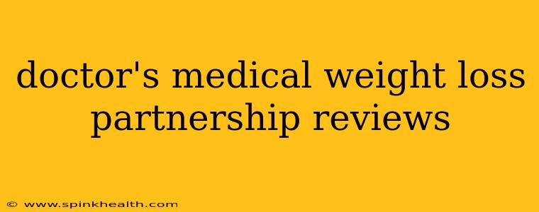 doctor's medical weight loss partnership reviews