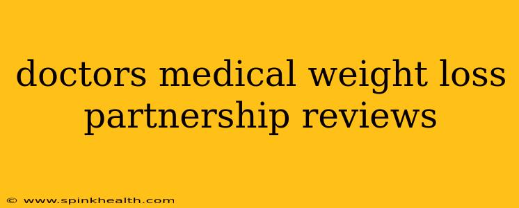 doctors medical weight loss partnership reviews