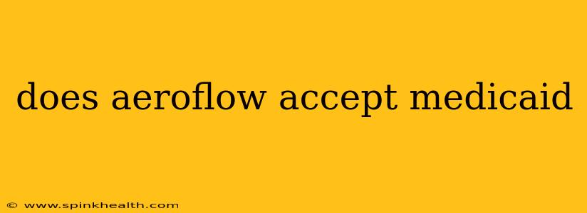 does aeroflow accept medicaid