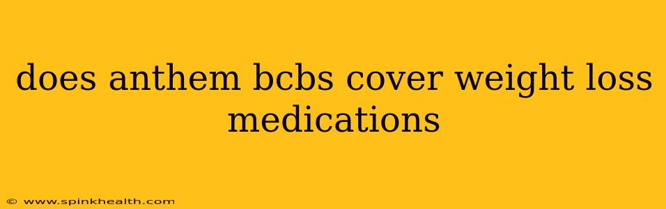 does anthem bcbs cover weight loss medications