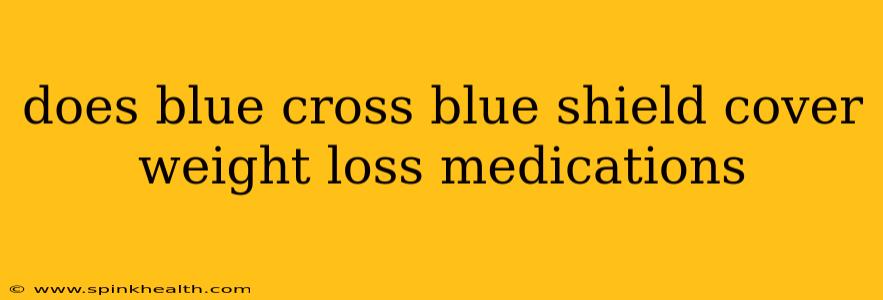does blue cross blue shield cover weight loss medications