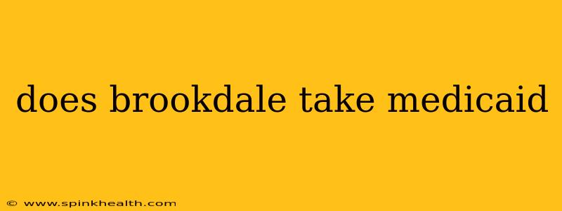 does brookdale take medicaid