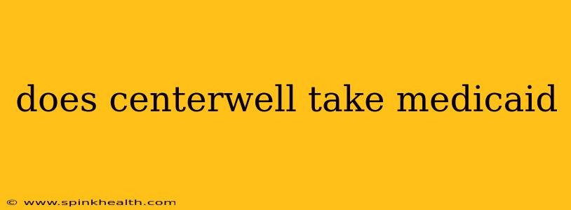 does centerwell take medicaid