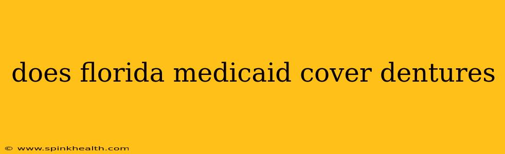 does florida medicaid cover dentures
