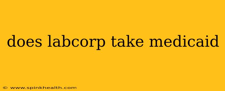 does labcorp take medicaid