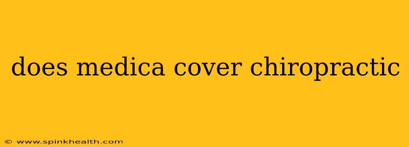 does medica cover chiropractic