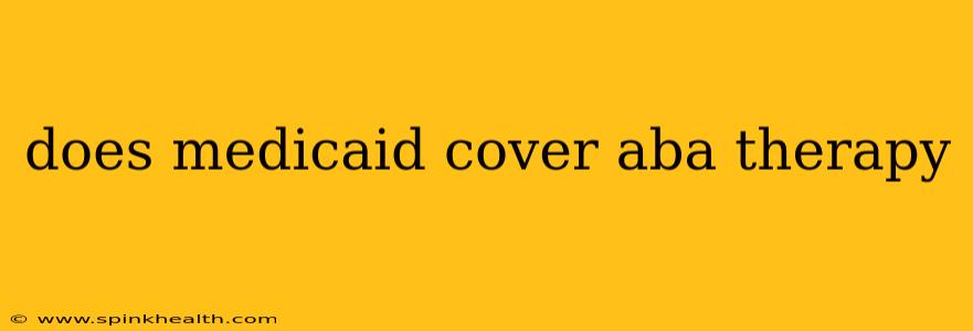 does medicaid cover aba therapy