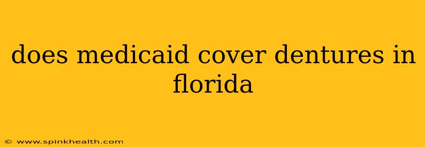 does medicaid cover dentures in florida