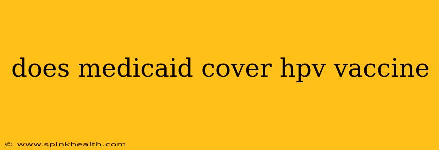 does medicaid cover hpv vaccine