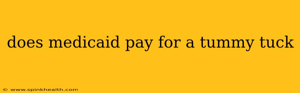 does medicaid pay for a tummy tuck