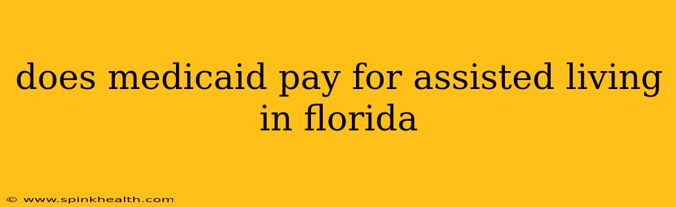 does medicaid pay for assisted living in florida