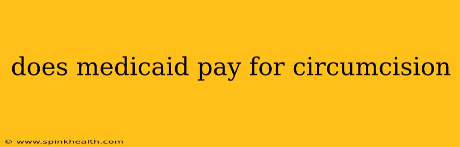 does medicaid pay for circumcision
