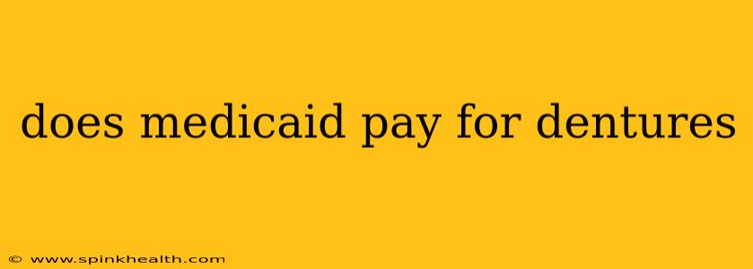 does medicaid pay for dentures