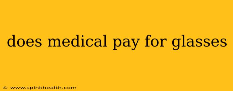 does medical pay for glasses