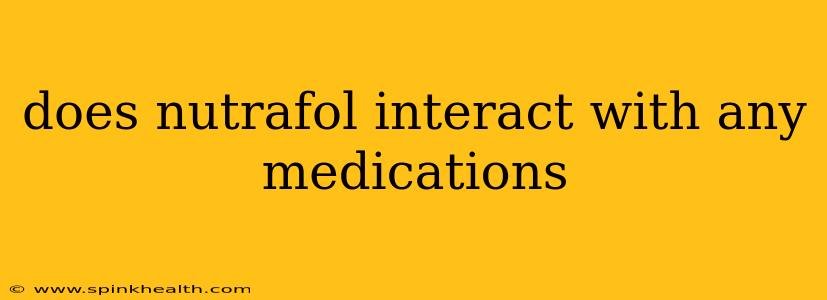 does nutrafol interact with any medications