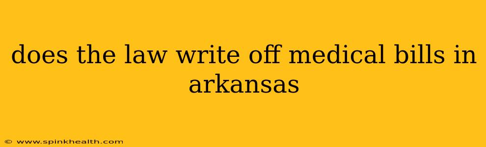 does the law write off medical bills in arkansas