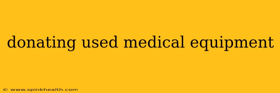 donating used medical equipment