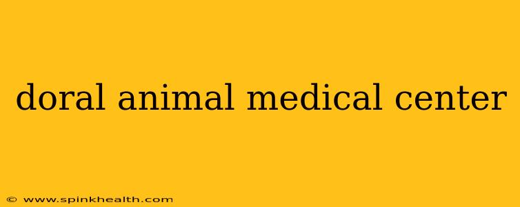 doral animal medical center
